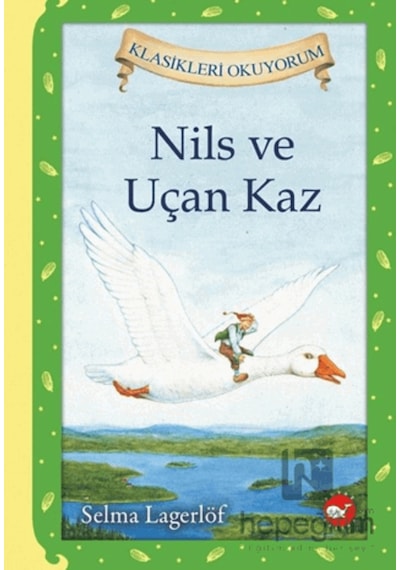 Çocuk Kitabı Nils Ve Uçan Kaz Ciltli