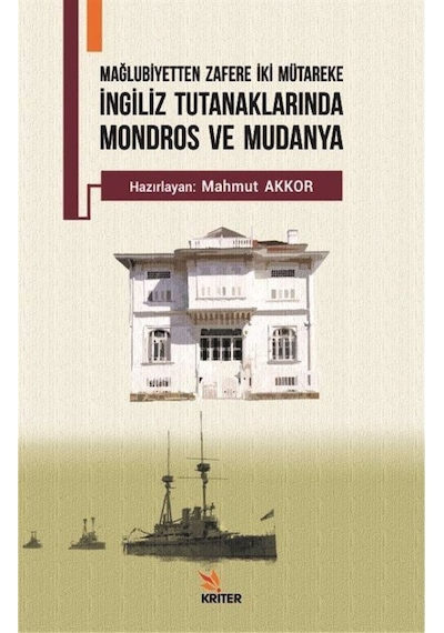 İngiliz Tutanaklarında Mondros ve Mudanya- Kriter