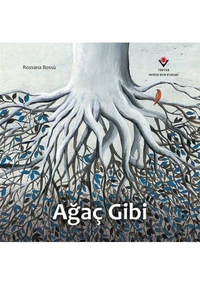 Ağaç Gibi / Rossana Bossu