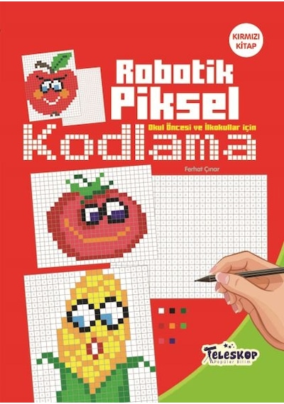Robotik Piksel Kodlama - Kırmızı Kitap - Ferhat Çınar - Teleskop Popüler Bilim
