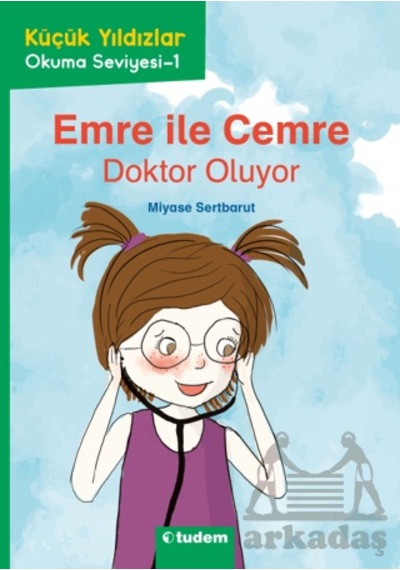 Emre İle Cemre: Doktor Oluyor Tudem Yayınları