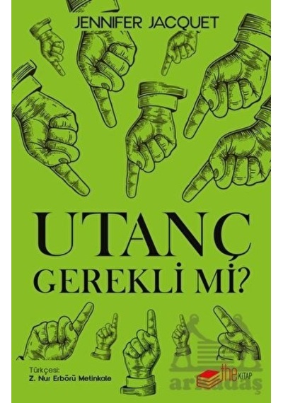 Utanç Gerekli mi? - Jennifer Jacquet - The Kitap