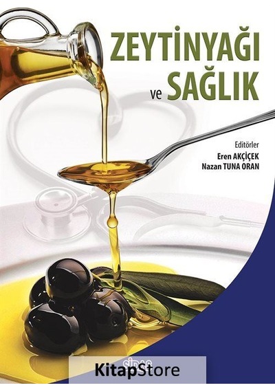 Zeytinyağı ve Sağlık / Dr. Eren Akçiçek