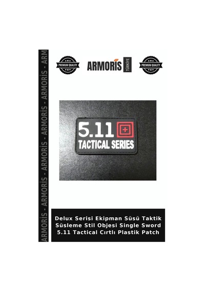 Armoris Delux Serisi Ekipman Süsü Taktik Süsleme Stil Objesi Single Sword 5.11 Tactical Cırtlı Plastik
