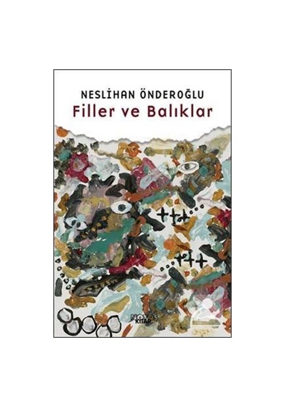 Filler ve Balıklar - Neslihan Önderoğlu - Notos