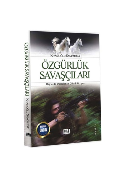 Özgürlük Savaşçıları Kıyamoğlu Sancaktar Dila Yayıncılık
