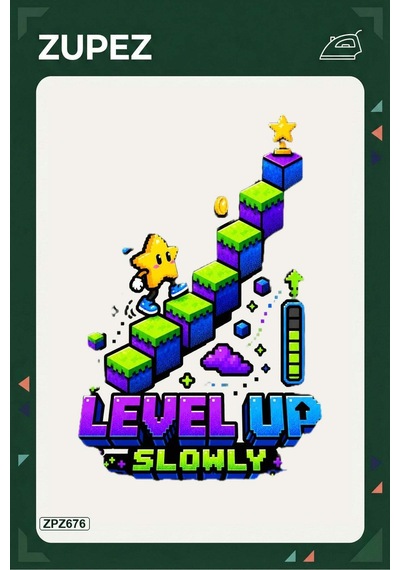 Zpz676 Level Up Slowly Ütüyle Uygulanabilir Transfer Baskı - 911529634