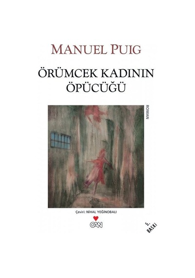 Örümcek Kadının Öpücüğü - Manuel Puig - Can Yayınları