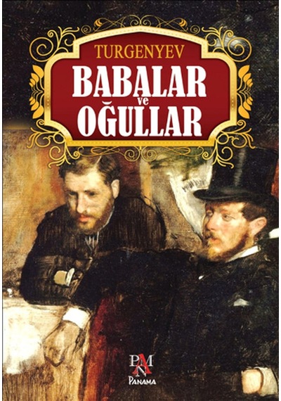 Babalar ve Oğullar - Ivan Sergeyeviç Turgenyev - Panama Yayıncılık
