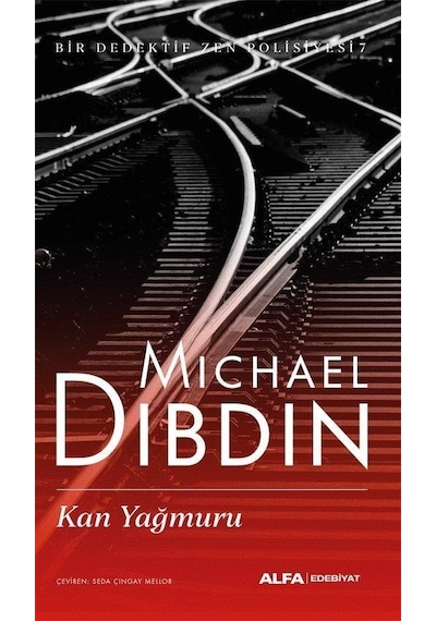 Kan Yağmuru / Bir Komiser Zen Macerası 7 / Michael Dibdin