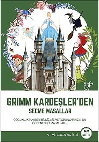 Grimm Kardeşler Den Seçme Masallar: Çocukluktan Beri Bildiğiniz Ve Torunlarınızın Da Öğreneceği Masallar