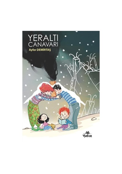 Yeraltı Canavarı - Ayfer Demirtaş - Yakın Kitabevi