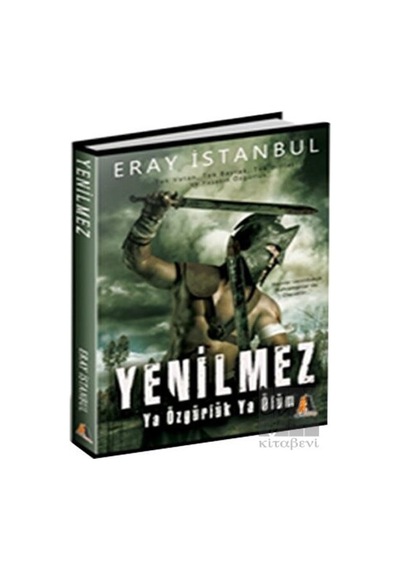 Yenilmez - Ya Özgürlük Ya Ölüm Akis Kitap - Akis Kitap