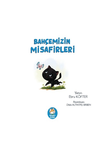 Bahçemizin Misafirleri Resimli Öykü Kitabı / 3 yaş +