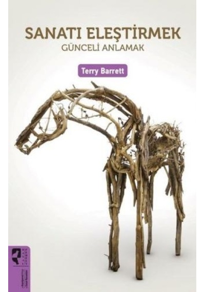 Sanatı Eleştirmek - Terry Barrett - Hayalperest Yayınevi