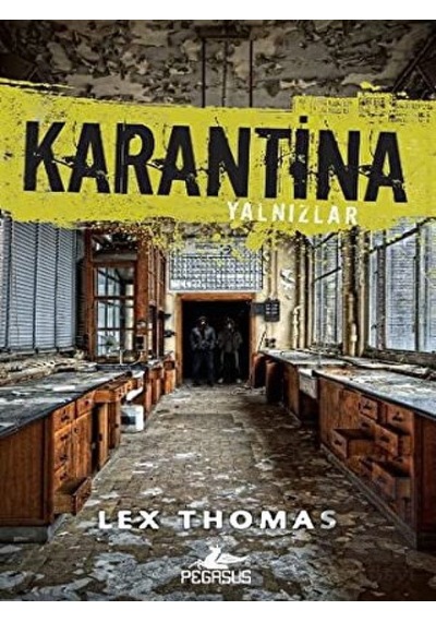 Karantina 1: Yalnızlar Pegasus Yayınları - Pegasus Yayınları