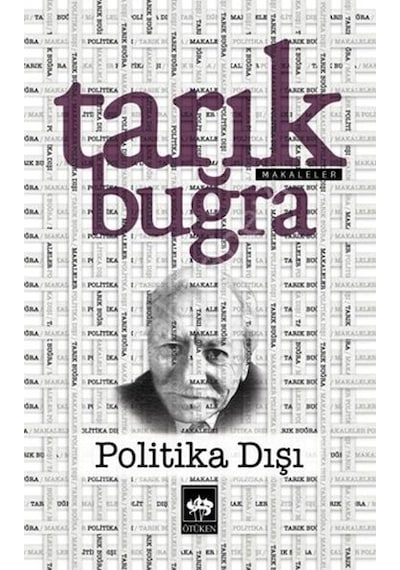 Politika Dışı  - Orta Boy  - Tarık Buğra  - Ötüken Neşriyat