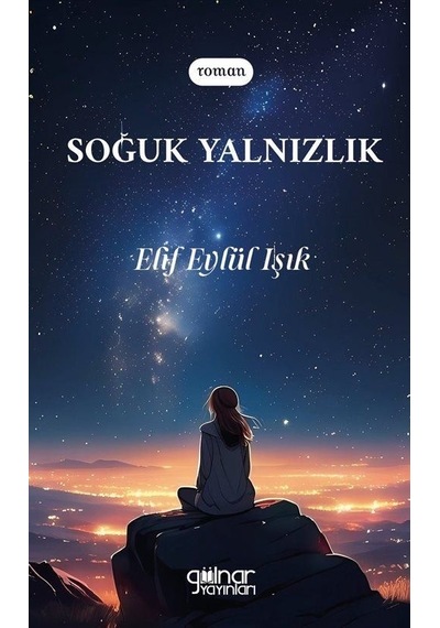 Soğuk Yalnızlık / Elif Eylül Işık