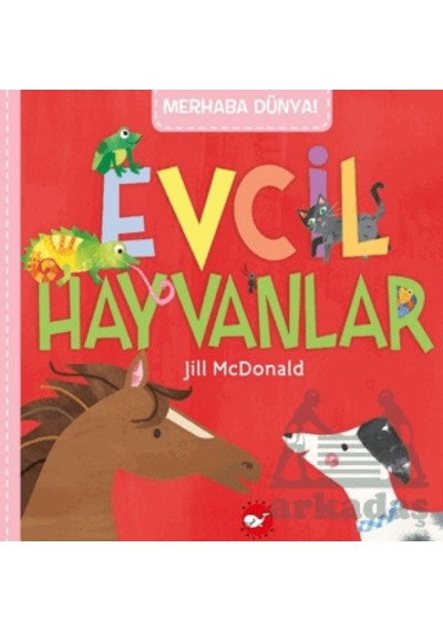 Merhaba Dünya Evcil Hayvanlar Beyaz Balina Yayınları