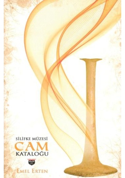 Silifke Müzesi Cam Kataloğu