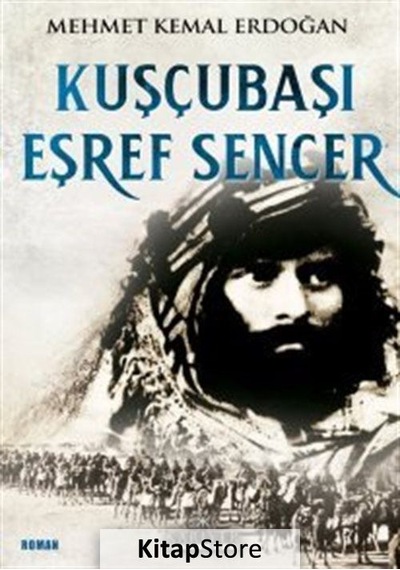 Kitapstore Kuşcubaşı Eşref Sencer / Mehmet Kemal Erdoğan