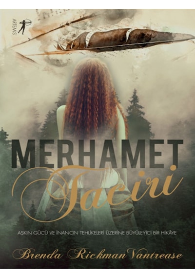 Merhamet Taciri - Brenda Rickman Vantrease - Artemis Yayınları
