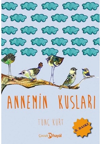 Annemin Kuşları- Hayal Çocuk