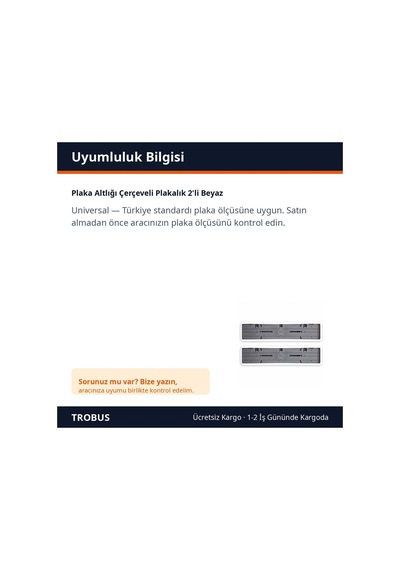 Trobus Plaka Altlığı Çerçeveli Plakalık 2'li Beyaz
