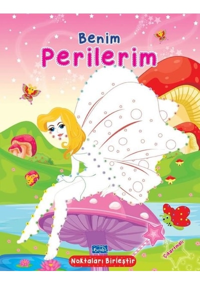 Benim Perilerim - Noktaları Birleştir Çıkartmalı- Parıltı Yayınları