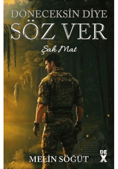 Döneceksin Diye Söz Ver 1 - Şah Mat Dex Yayınevi