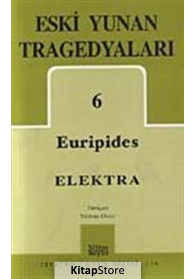 Eski Yunan Tragedyaları 6 / Elektra / Euripides