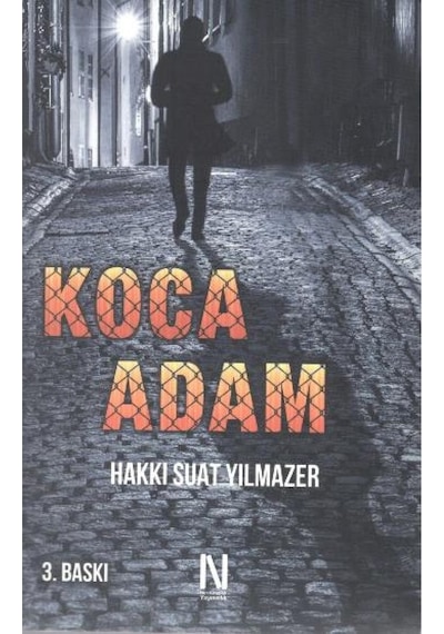 Koca Adam - Hakkı Suat Yılmazer - Net Kitaplık Yayıncılık