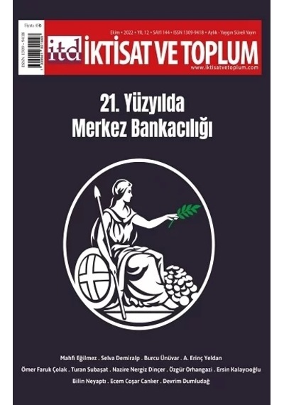 İktisat ve Toplum Dergisi 144. Sayı / 21. Yüzyılda Merkez Bankac