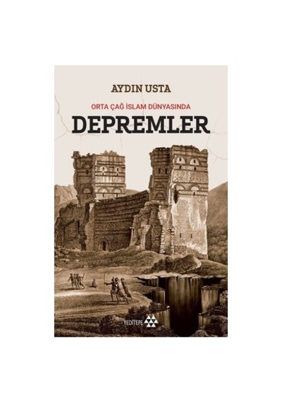Orta Çağ İslam Dünyasında Depremlerin Etkileri