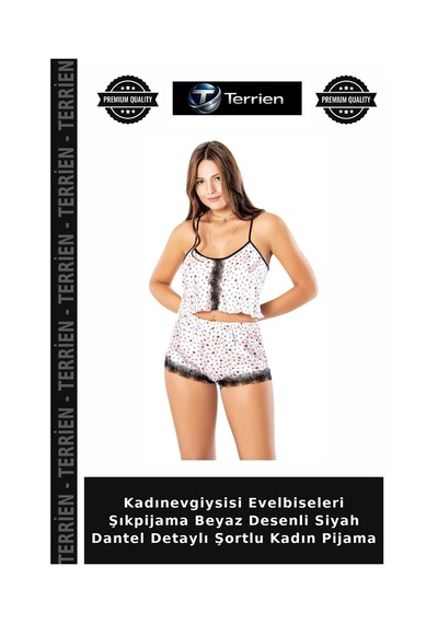 Terrien Kadınevgiysisi Evelbiseleri Şıkpijama Beyaz Desenli Siyah Dantel Detaylı Şortlu Kadın Pijama Beyaz - Siyah