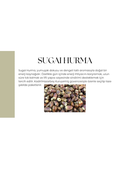 Sugai Hurma Yeni Sezon 500  G