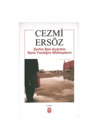 Zarfını Ben Açardım Sana  Yazdığım  Mektupların