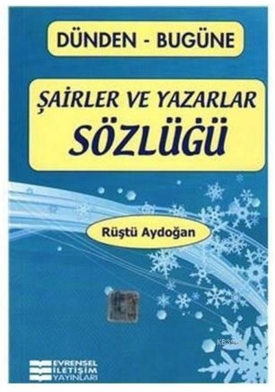 Evrensel Şairler Ve Yazarlar Sözlüğü
