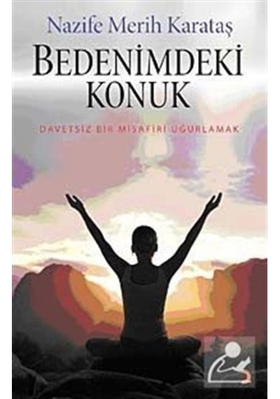 Bedenimdeki Konuk - Nazife Merih Karataş - Cinius