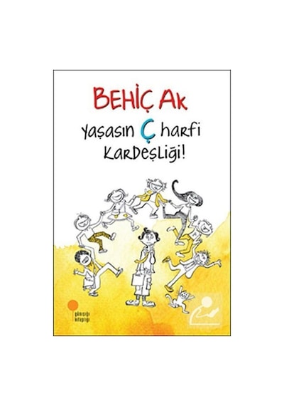 Mercankitap Yaşasın Ç Harfi Kardeşliği! / Behiç Ak