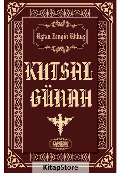 Kutsal Günah - Aşkın Zengin Akkuş - Dark İstanbul