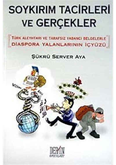 Soykırım Tacirleri Ve Gerçekler / Şükrü Server Aya 9789944250351