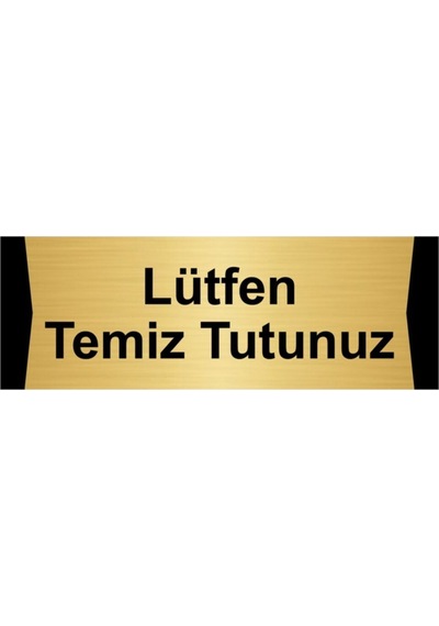 Lütfen Temiz Tutunuz 10x20cm Altın Renk Metal Yönlendirme Levhası