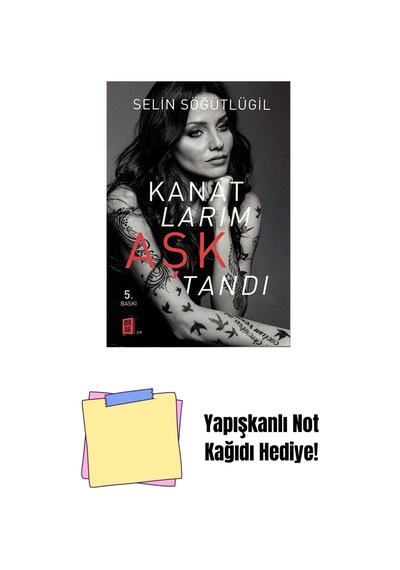 Kanatlarım Aşktandı + Yapışkanlı Not Kağıdı