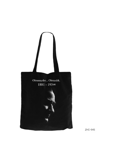 Atatürk Olmasaydın Olmazdık Siyah Kanvas Bez Çanta