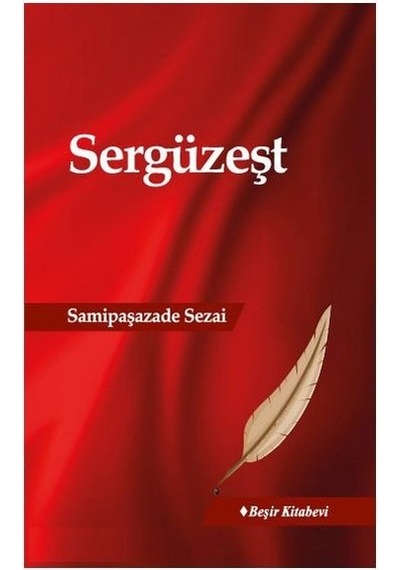 Sergüzeşt - Samipaşazade Sezai - Beşir Kitabevi