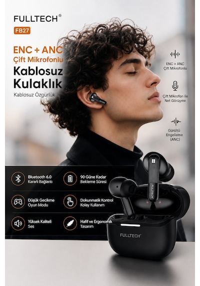 Fulltech Fb27 Anc + Enc Gürültü Engellemeli Bluetooth 6.0 Tws Kablosuz Kulaklık Çift Mikrofon Düşük Gecikme Siyah