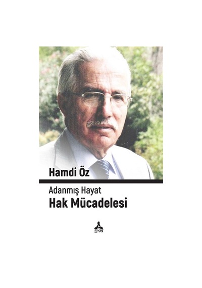 Adanmış Hayat Hak Mücadelesi