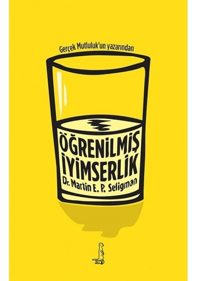 Öğrenilmiş İyimserlik - Martin E. P. Seligman - Eksi Kitaplar