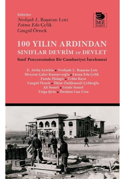 100 Yılın Ardından Sınıflar Devrim Ve Devlet / Fatma Eda Çelik